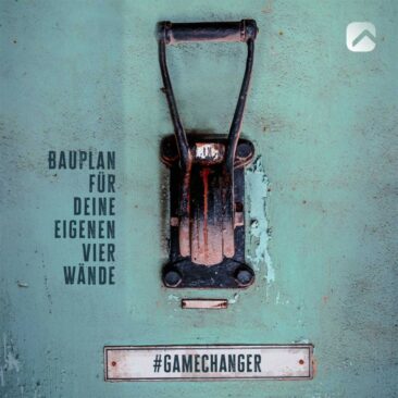 Gamechanger für die Baufinanzierung