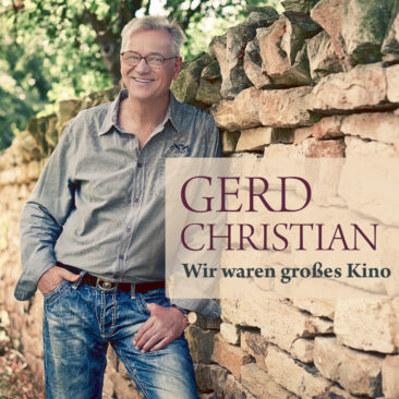 50 Jahre Gerd Christian – Wir waren großes Kino
