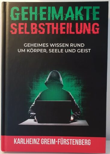 Geheimakte Selbstheilung von Karlheinz Greim-Fürstenberg