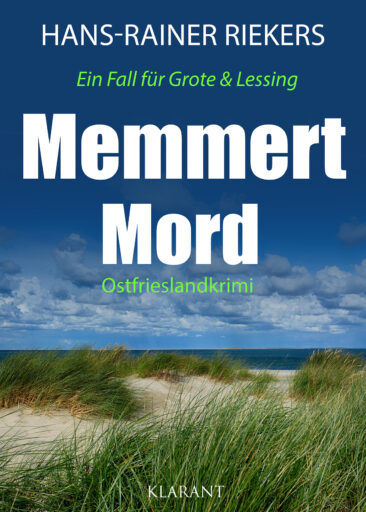 Neuerscheinung: Ostfrieslandkrimi „Memmert Mord“ von Hans-Rainer Riekers im Klarant Verlag