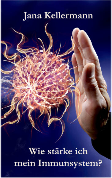 Neuerscheinung – Wie stärke ich mein Immunsystem?