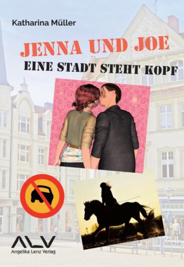 Jenna und Joe – eine Stadt steht Kopf: Roman für junge Leserinnen und Leser