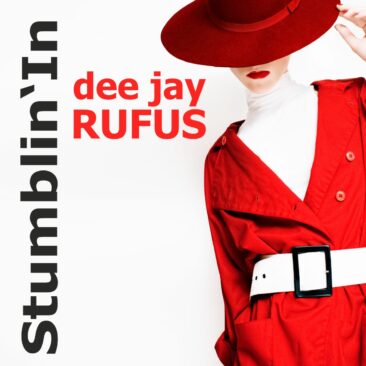 Stumblin’In – der neue Discohit von dee jay Rufus