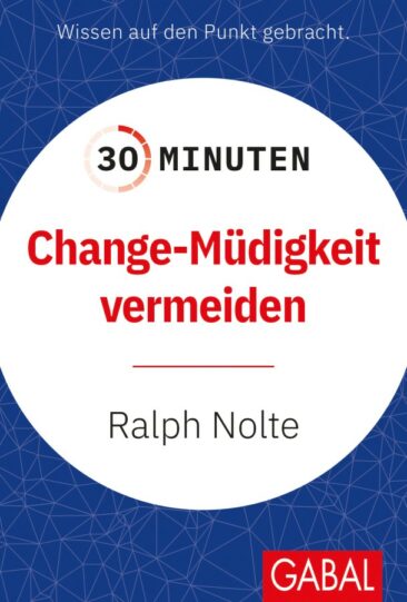 Neuerscheinung: „Change-Müdigkeit vermeiden“