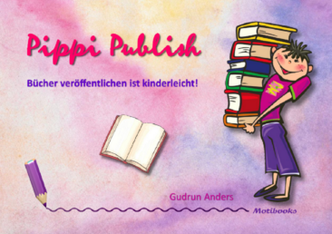 Gudrun Anders: „Bücher veröffentlichen ist kinderleicht!“