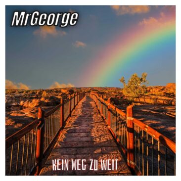 Kein Weg zu weit – meint musikalisch MrGeorge