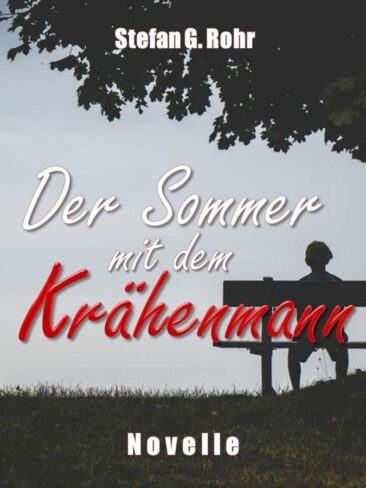 Zeitensprung in einen Jugendsommer – ein Kurzroman nicht nur für Erwachsene