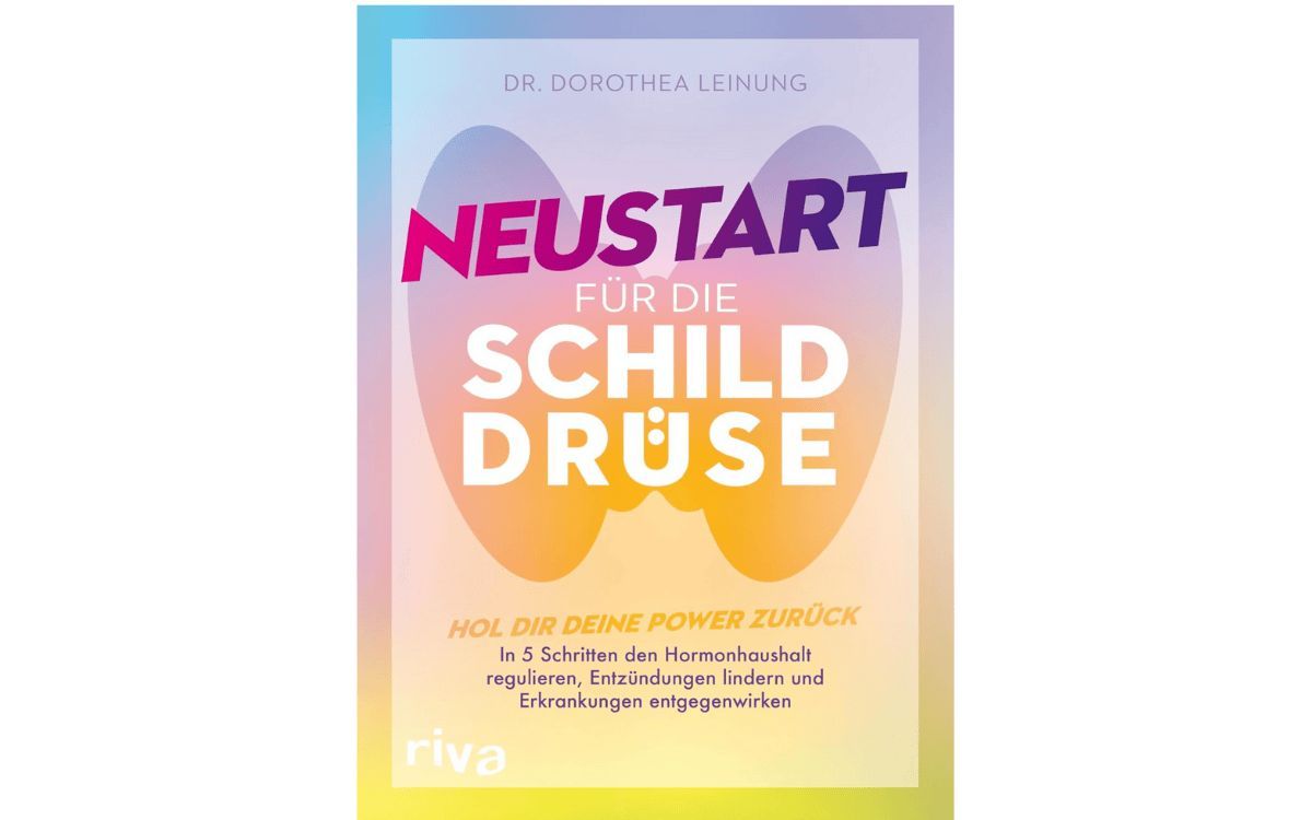 Neue Hoffnung bei Schilddrüsenerkrankungen: “Neustart für die Schilddrüse” jetzt erhältlich