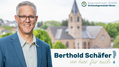 Berthold Schäfer kandidiert für die Verbandsgemeinde Ulmen