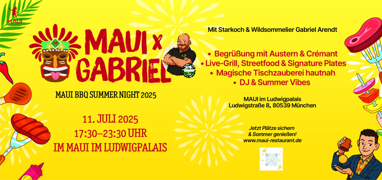 MAUI lädt zur BBQ Summer Night mit Gabriel Arendt: Kulinarik & Magie im Herzen von München