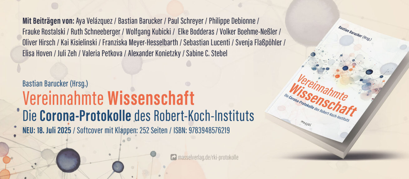 Vereinnahmte Wissenschaft – Die Corona-Protokolle des Robert-Koch-Instituts / Neuerscheinung im massel Verlag