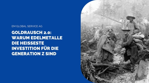 Goldrausch 2.0: Warum Edelmetalle die heißeste Investition für die Generation Z sind