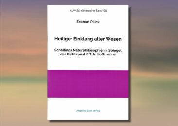 Heiliger Einklang aller Wesen – Schellings Naturphilosophie im Spiegel der Dichtkunst E.T.A. Hoffmanns