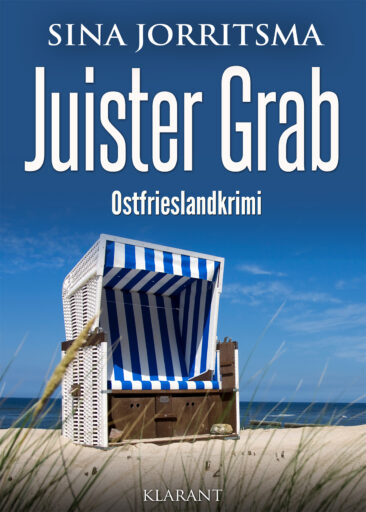 Neuerscheinung: Ostfrieslandkrimi “Juister Grab” von Sina Jorritsma im Klarant Verlag