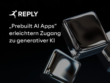 Reply erleichtert Unternehmen den Zugang zu generativer KI mit “Prebuilt AI Apps”
