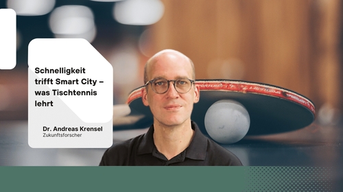 Schnelligkeit trifft Smart City – was Tischtennis lehrt