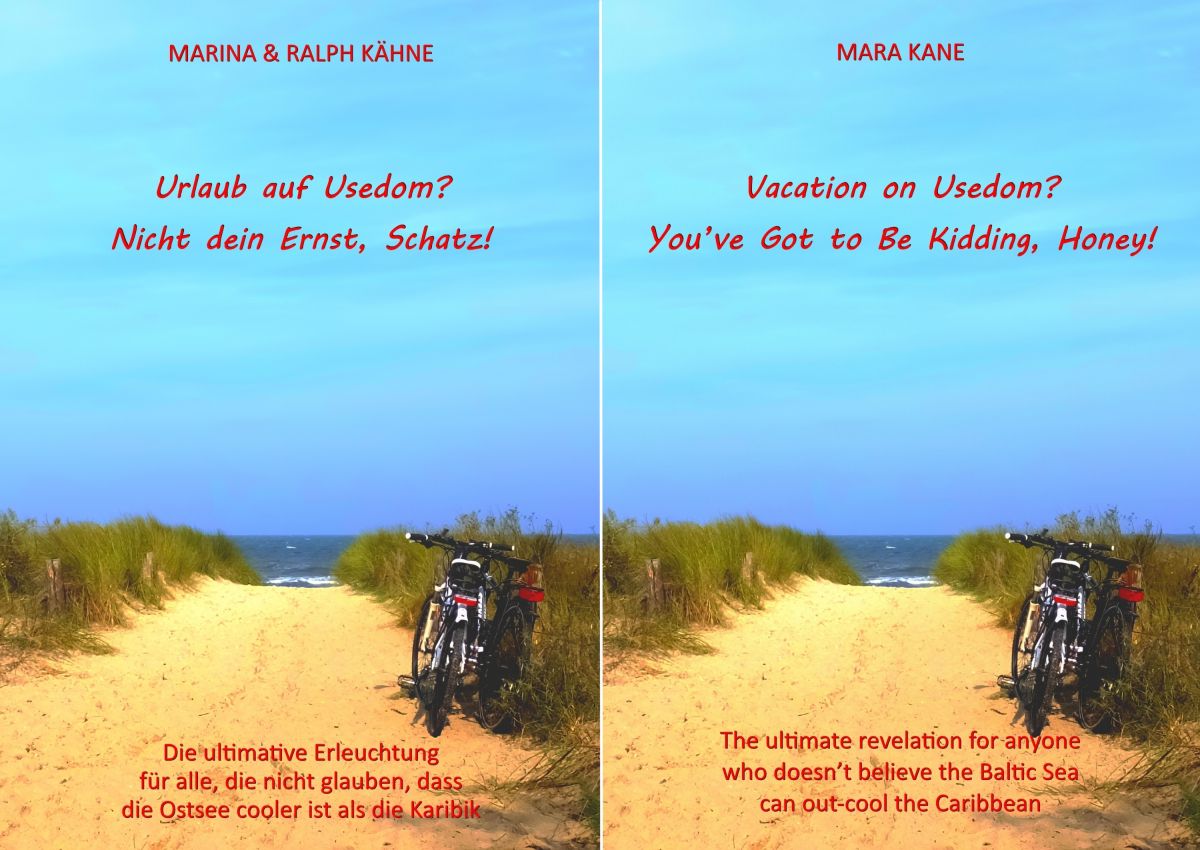 Usedom? Nicht dein Ernst, Schatz! – Ein Reiseführer, der mit viel Humor Urlaub neu erfindet