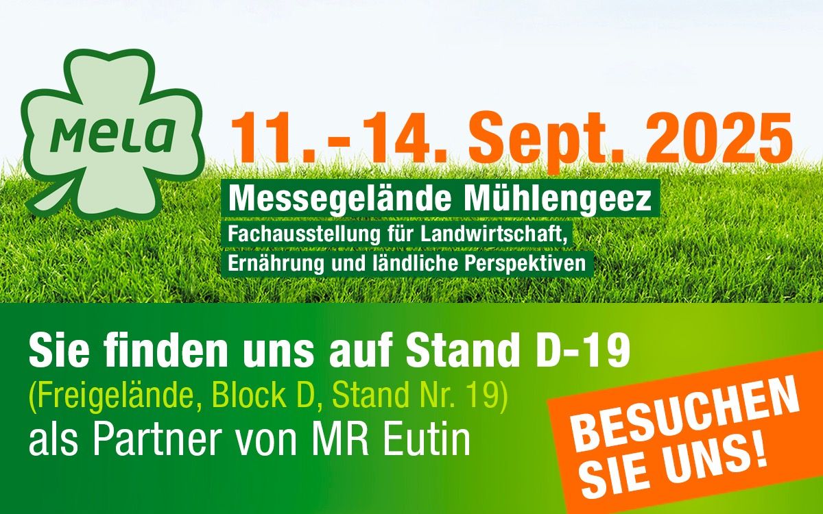 AGROsolution & BTU-Center Europe sind von 11.09. – 14.09.2025 auf der MeLa in Mühlengeez (D)