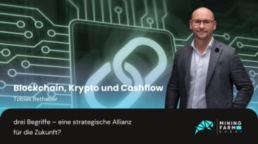 Blockchain, Krypto und Cashflow: drei Begriffe – eine strategische Allianz für die Zukunft?