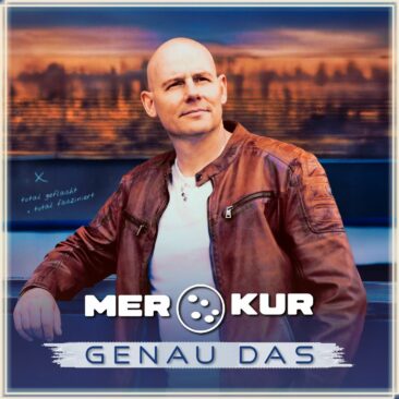 “Genau das” besingt Merkur in seinem neuen Song