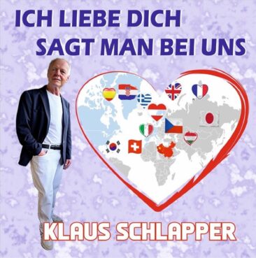 Ich liebe Dich sagt man bei uns – der neue flotte Liebesschlager von Klaus Schlapper
