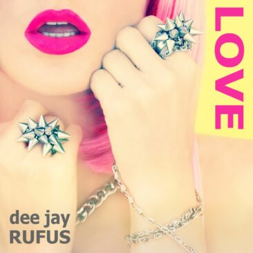 Love – die neue Discohymne von dee jay RUFUS