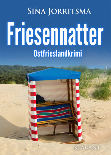 Neuerscheinung: Ostfrieslandkrimi “Friesennatter” von Sina Jorritsma im Klarant Verlag