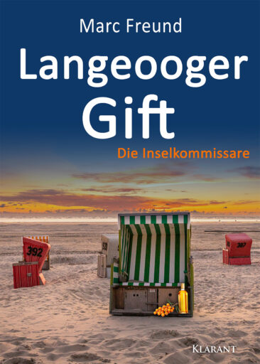 Neuerscheinung: Ostfrieslandkrimi “Langeooger Gift” von Marc Freund im Klarant Verlag