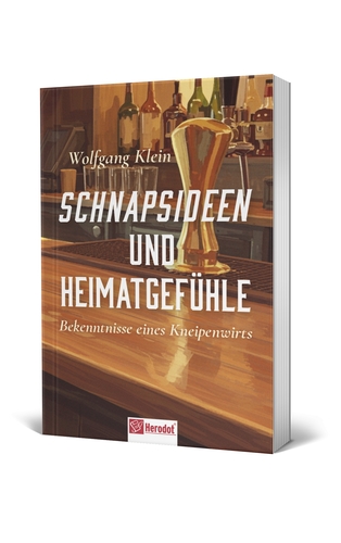 “Schnapsideen und Heimatgefühle” – Wolfgang Klein erzählt