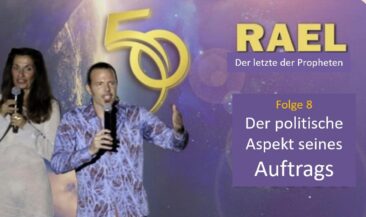 8. Folge der Dokuserie der Rael-Bewegung zum historischen Jahrestag über den politischen Auftrag des Propheten