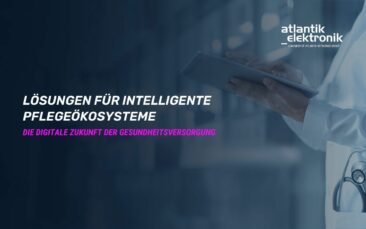 Atlantik Elektronik GmbH präsentiert Lösungen für intelligente Pflegeökosysteme