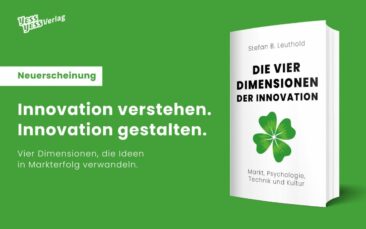 “Die vier Dimensionen der Innovation”: Ein bringt Klarheit in den Innovationsdschungel