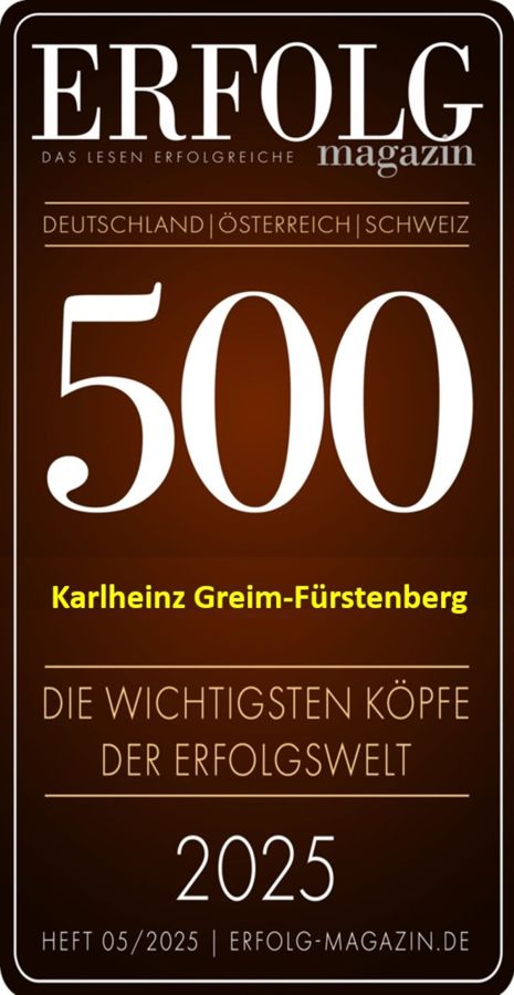 Karlheinz Greim-Fürstenberg – Wer die Erfolgswelt heute prägt