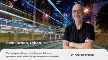 Licht, Daten, Leben: Wie intelligente Beleuchtung Europas Städte in gesündere, leise und lernfähige Metropolen verwandelt