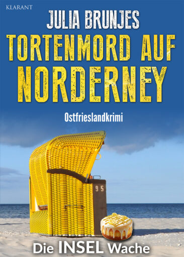 Neuerscheinung: Ostfrieslandkrimi “Tortenmord auf Norderney” von Julia Brunjes im Klarant Verlag