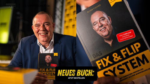 Neues Buch: Fix kaufen. Flip verkaufen. Oliver Fischer erklärt: So funktioniert Immobilienhandel wirklich.
