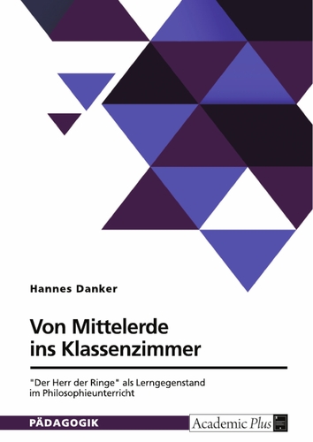 Popkultur trifft Philosophie: Tolkiens Werk im Unterricht