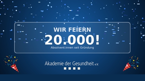 Akademie der Gesundheit e.V. feiert Meilenstein