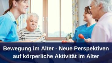 Bewegung im Alter – Neue Perspektiven auf körperliche Aktivität im Alter