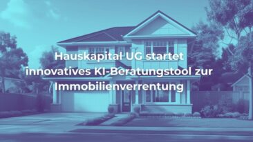 Hauskapital UG startet innovatives KI-Beratungstool zur Immobilienverrentung