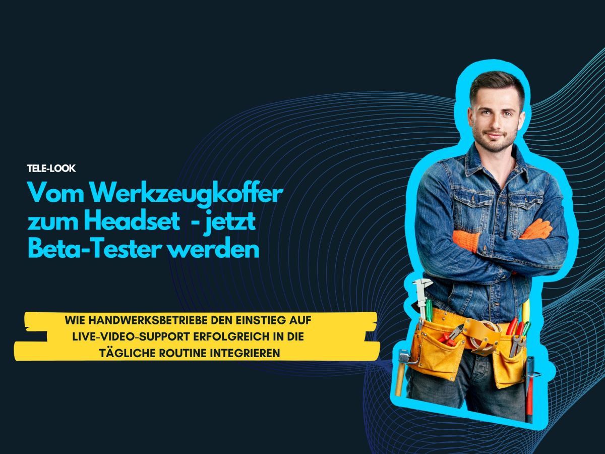Live-Video-Support im SHK-Handwerk: Beta-Tester gesucht