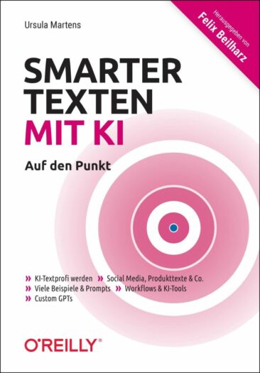 NEU: “Smarter texten mit KI”. Dein Praxisbuch zum Texten mit ChatGPT