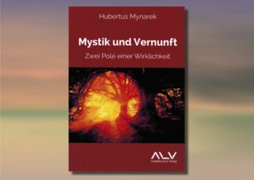 Neuauflage: Mystik und Vernunft – Zwei Pole einer Wirklichkeit von Hubertus Mynarek