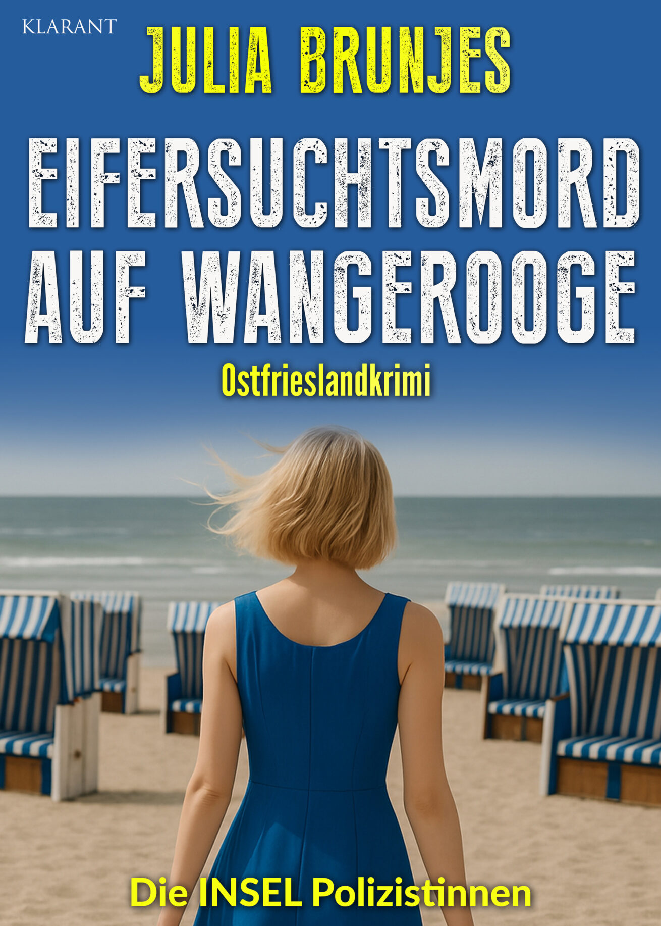 Neuerscheinung: Ostfrieslandkrimi “Eifersuchtsmord auf Wangerooge” von Julia Brunjes im Klarant Verlag