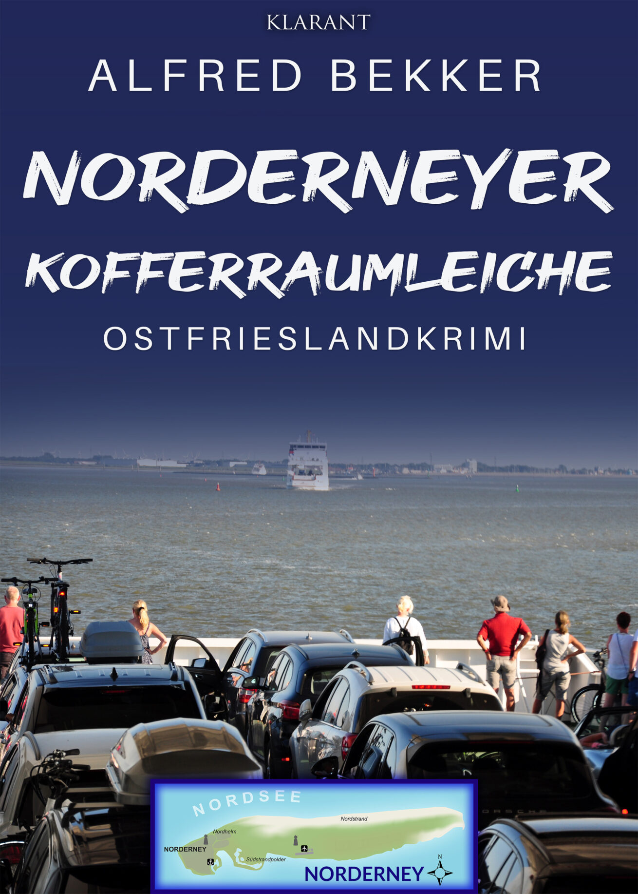 Ostfrieslandkrimi “Norderneyer Kofferraumleiche” von Alfred Bekker im Klarant Verlag