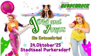 Purkersdorf: Ankündigung der Familienmusical-Vorstellung von “JOLA und JULiUS” im Stadtsaal
