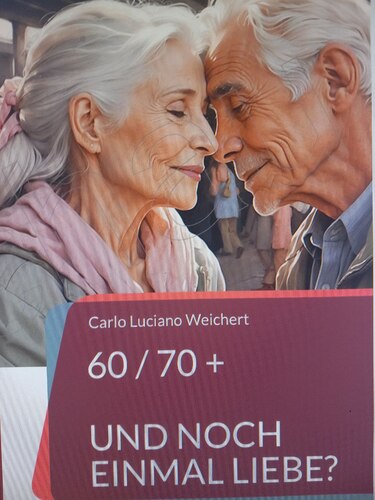 60 / 70 + und noch einmal Liebe?
