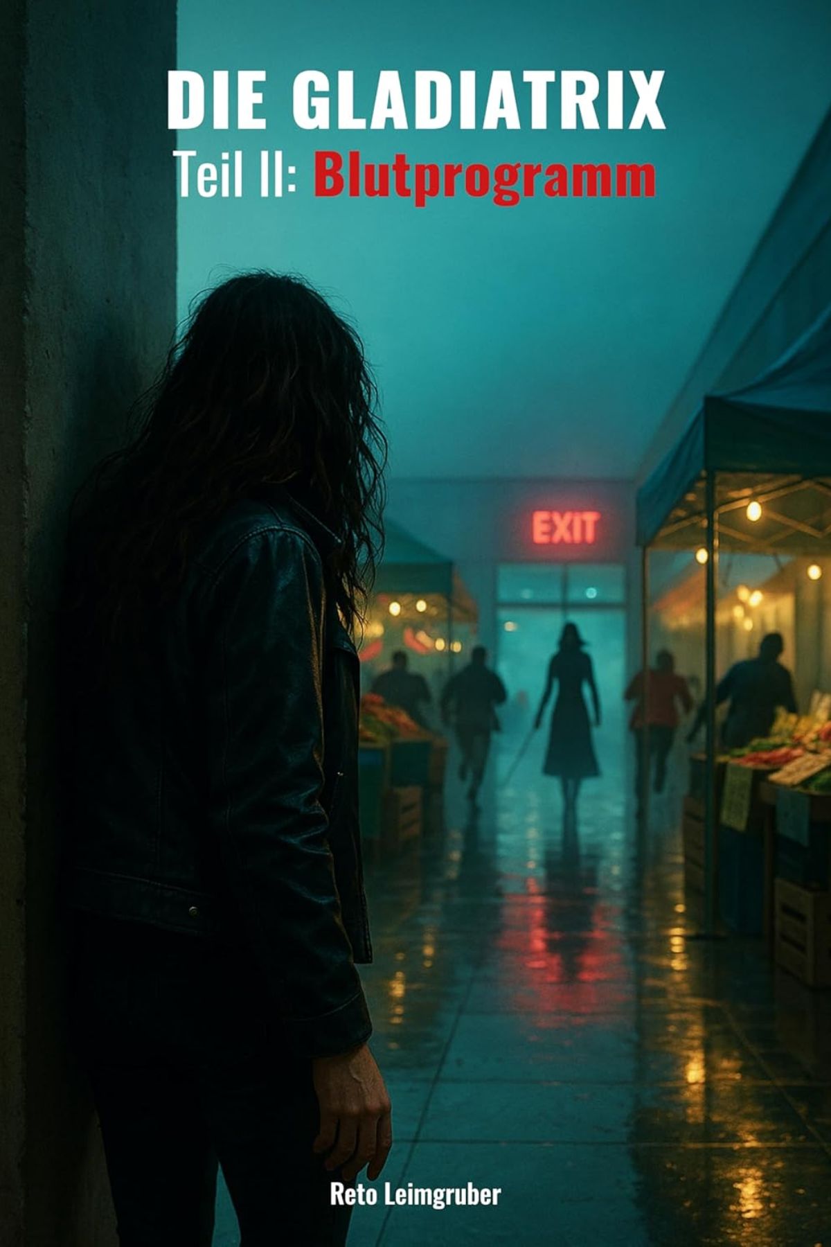 Die Gladiatrix – Blutprogramm: Der neue Thriller von Reto Leimgruber