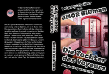 “Die Tochter des Voyeurs” – ein Thriller von aMOR BIDman
