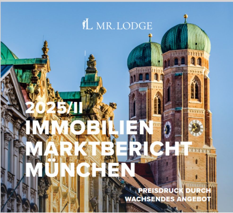 Mr. Lodge GmbH veröffentlicht Marktbericht: Münchens Immobilienmarkt sortiert sich neu